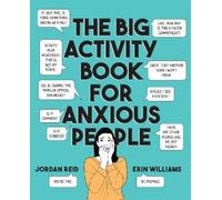 Erin Williams Jordan Reid The Big Activity Book for Anxious People (Tascabile)