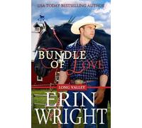 Erin Wright Bundle of Love (Tascabile) Cowboys of Long Valley Romance