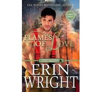 Erin Wright Flames of Love (Copertina rigida)