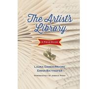 Erinn Batykefer Laura Damon-Moore The Artist's Library (Copertina rigida)
