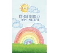 Erinnerungen an deine Kindheit: erste Wörter, lustige Aussagen & besonders schöne Momente