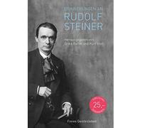 Erinnerungen an Rudolf Steiner: Gesammelte Beiträge aus den »Mitteilungen aus der Anthroposophischen Arbeit in Deutschland« 1947 - 1978