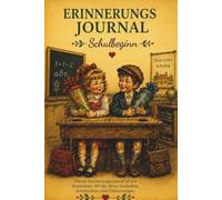 Erinnerungs Journal - Schulbeginn: Ein besonderer Ort für Gedanken und Erinnerung