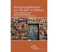 Erinnerungsliteratur zur NS-Zeit im Diskurs: Ein literarästhetischer Zugang in der Lehrkräfteausbildung Deutsch als Fremd- und Zweitsprache: 9