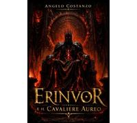 ERINVOR: e il CAVALIERE AUREO