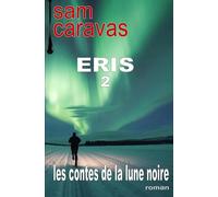 ERIS 2 les contes de la lune noire