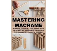 Eris A Willowind Mastering Macrame (Tascabile)