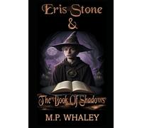 Eris Stone & The Book Of Shadows
