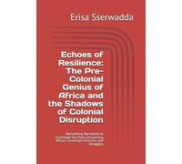 Erisa Sserwadda Echoes of Resilience (Tascabile)
