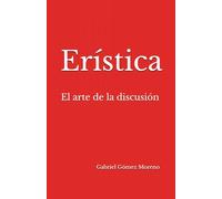Erística: El arte de la discusión