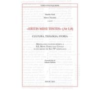 «Eritis mihi testes» (At 1,8). Cultura, teologia, storia