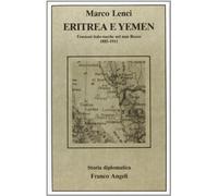Eritrea e Yemen. Tensioni italo-turche nel mar Rosso (1885-1911)