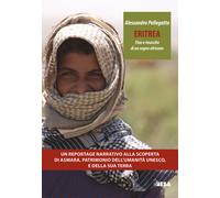 Eritrea. Fine e rinascita di un sogno africano - Alessandro Pelle