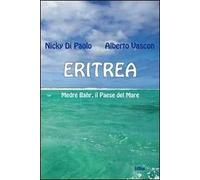 Eritrea. Medre Bahr, il paese del mare