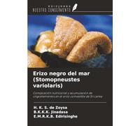 Erizo negro del mar (Stomopneustes variolaris): Composición nutricional y acumulación de oligoelementos en el erizo comestible de Sri Lanka