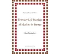 Erkan Toguslu Everyday Life Practices of Muslims in Europe (Tascabile)