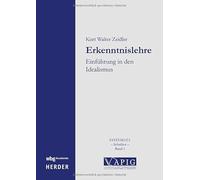 Erkenntnislehre: Einführung in den Idealismus: 1