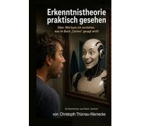 Erkenntnistheorie praktisch gesehen: Oder: Wie kann ich verstehen, was im Buch "Corimo" gesagt wird?
