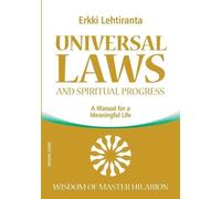 Erkki Lehtiranta Universal Laws and Spiritual Progress (Tascabile)