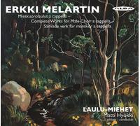 Laulu-Miehet/Hyokki - Erkki Melartin Mieskuorolaulut a cappella