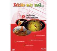 Erklär mir mal... 2 - Energiequellen/Energie