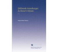 Erklärende Anmerkungen Zu Homer's Odyssee.: V. 3 (Edizione tedesca)