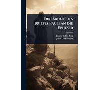 Erklärung des Briefes Pauli an die Epheser