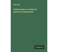 Erläuterungen zu Ludwig van Beethovens Symphonien
