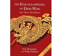 Erle Montaigue Wally Simpson The Encyclopedia of Dim-Mak (Copertina rigida)
