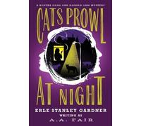 Erle Stanley Gardner Cats Prowl at Night (Tascabile)