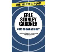 Erle Stanley Gardner Cats Prowl at Night (Tascabile) Murder Room