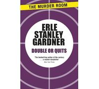 Erle Stanley Gardner Double or Quits (Tascabile) Murder Room
