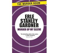 Erle Stanley Gardner Murder Up My Sleeve (Tascabile) Terry Clane