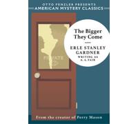 Erle Stanley Gardner The Bigger They Come (Copertina rigida)