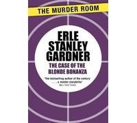 Erle Stanley Gardner The Case of the Blonde Bonanza (Tascabile) Perry Mason