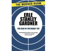 Erle Stanley Gardner The Case of the Deadly Toy (Tascabile) Murder Room