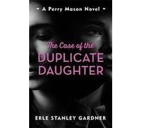 Erle Stanley Gardner The Case of the Duplicate Daughter (Tascabile) Perry Mason