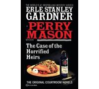 Erle Stanley Gardner The Case of the Horrified Heirs (Tascabile)
