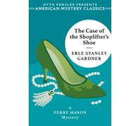 Erle Stanley Gardner The Case of the Shoplifter's Shoe (Tascabile)