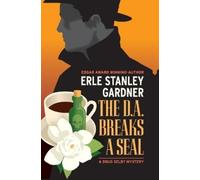 Erle Stanley Gardner The D.A. Breaks a Seal (Tascabile)