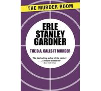Erle Stanley Gardner The D.A. Calls it Murder (Tascabile) Murder Room