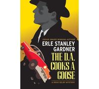 Erle Stanley Gardner The D.A. Cooks a Goose (Tascabile)