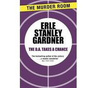 Erle Stanley Gardner The D.A. Takes a Chance (Tascabile) Murder Room