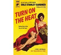 Erle Stanley Gardner Turn on the Heat (Tascabile)
