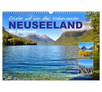 Erlebe mit mir das Naturwunder Neuseeland die Südinsel (Wandkalender 2026 DIN A3 quer), CALVENDO Monatskalender: Die Südinsel Neuseelands besticht durch seine abwechslungsreiche Natur.