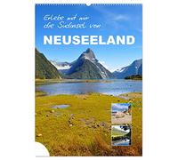 Erlebe mit mir die Südinsel von Neuseeland (Wandkalender 2026 DIN A2 hoch), CALVENDO Monatskalender: Die Südinsel besticht durch eine spektakuläre, landschaftliche Vielfalt.