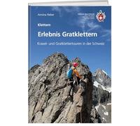 Erlebnis Gratklettern: Kraxel- und Gratklettertouren in der Schweiz