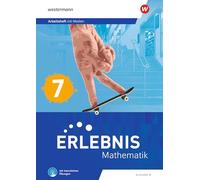 Erlebnis Mathematik 7. Ausgabe N. Arbeitsheft mit Medien und interaktiven Übungen