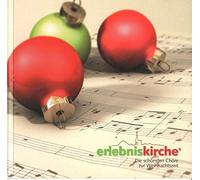erlebniskirche®: Die schönsten Chöre zur Weihnachtszeit [Audio-CD]
