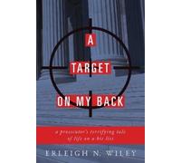 Erleigh N. Wiley A Target on my Back (Copertina rigida)